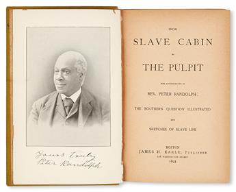 (SLAVERY AND ABOLITION--NARRATIVES.) RANDOLPH, REV. PETER. From Slave Cabin to the Pulpit. The Southern Question Illustrated. Sketches